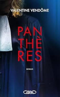 Couverture du roman 'Panthères' de Valentine Vendôme, affichant le titre en rouge sur un fond sombre avec une silhouette en robe d'avocat.